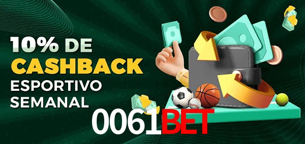 10% de bônus de cashback na 0061bet